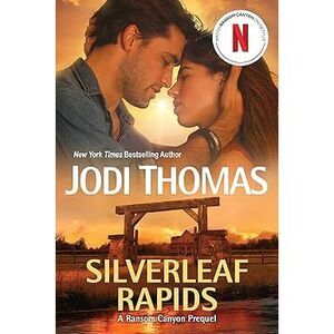 Silverleaf Rapids -- Jodi Thomas